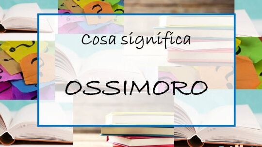 Esempi di Ossimoro: Scopri i Più Sorprendenti Esempi!