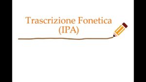 Trascrizione Fonetica Esempi: Guida Pratica e Utilizzo Nella Lingua Italiana